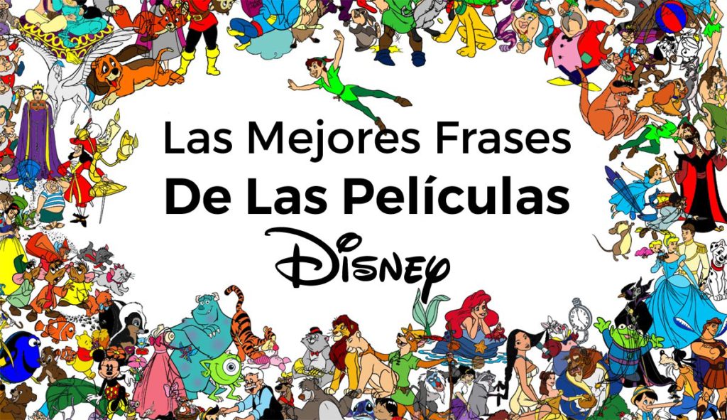 Frases de Peliculas de Disney