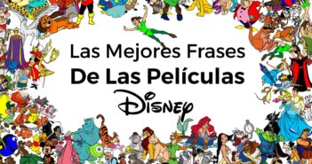 Frases de Peliculas de Disney