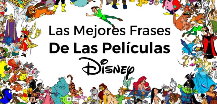 Frases de Peliculas de Disney