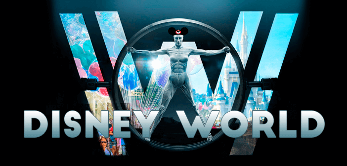 Disney World Será Westworld