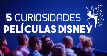 Curiosidades Películas de Disney